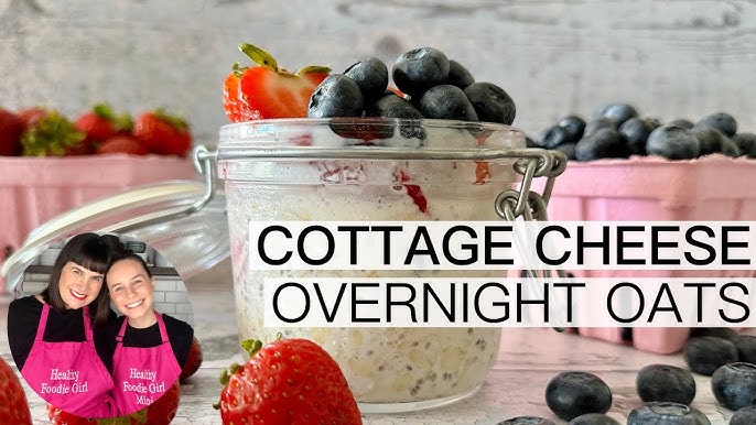 Cottage Cheese Protein Overnight Oats