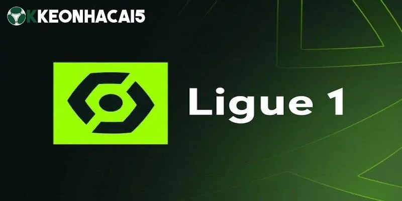 Ligue 1 - Giải đấu bóng đá Pháp mà bạn không nên bỏ lỡ